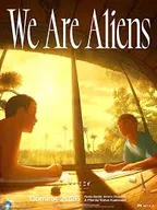 Affiche du film We Are Aliens